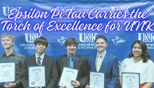 Epsilon Pi Tau Carries the Torch of Excellence for UNK