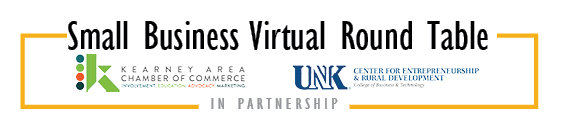 Small business virtual round table featuring kearney area chamber of commerce and UNK Center for Economic and Rural Development