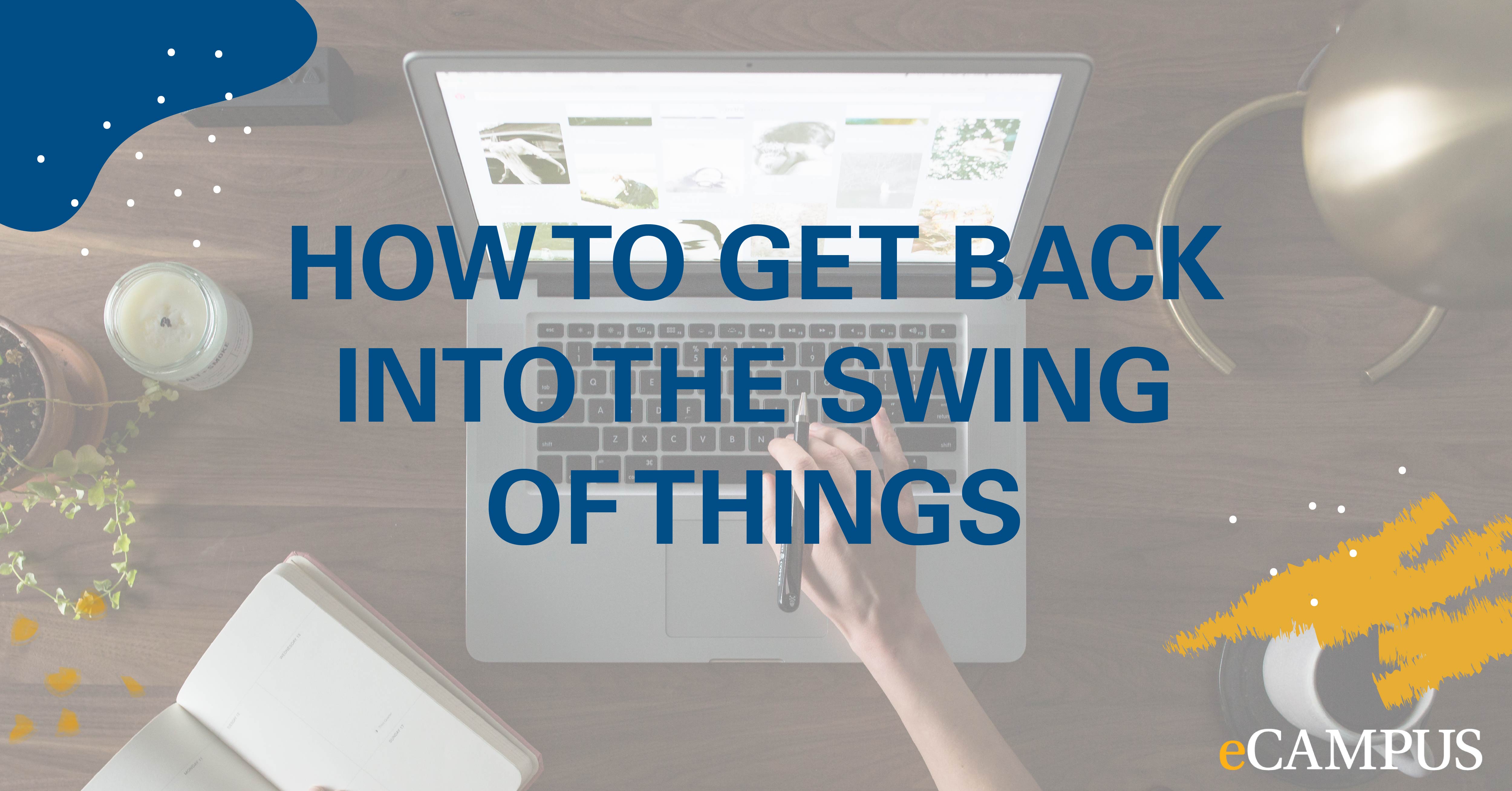 How to Get Back Into the Swing of Things Graphic Photo