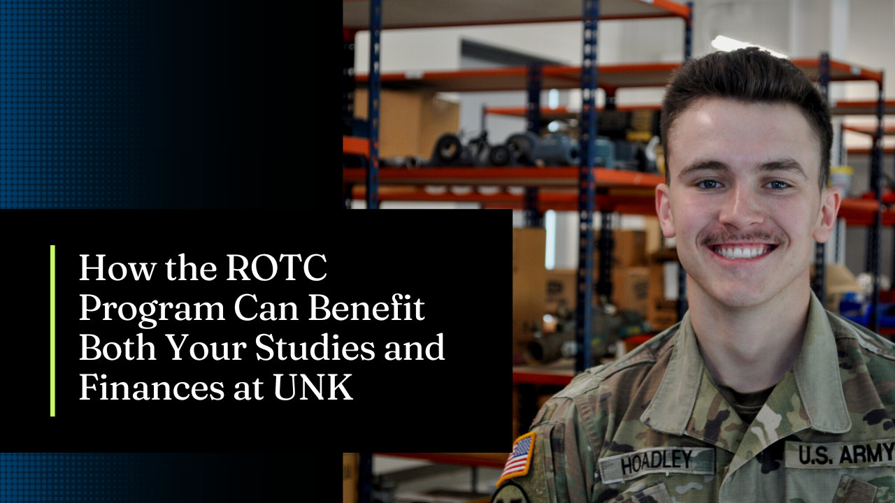 Image of a man in a military uniform next to the words how the ROTC program cam benefit both your studies and finances at UNK