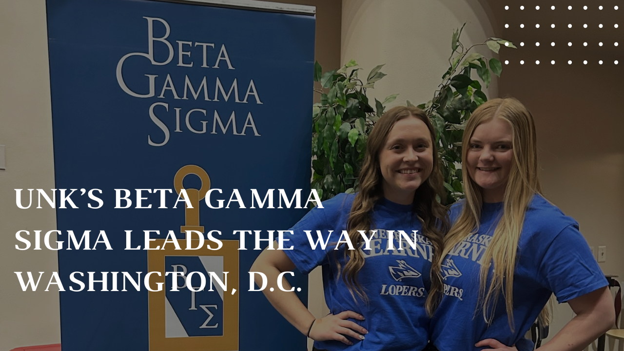 UNK’s Beta Gamma Sigma Leads the Way in Washington, D.C.