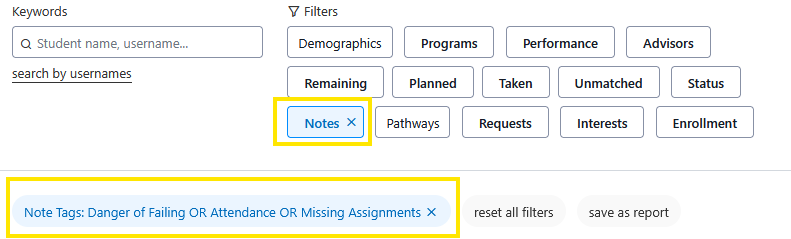 Screenshot of a student dashboard filter panel with the “Notes” filter selected and a blue chip reading “Note Tags: Danger of Failing OR Attendance OR Missing Assignments.”