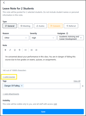 Form titled “Leave Note for 2 Students” with the “Concern” type selected, fields for reason, severity, and assignee, a note warning about risk of failing, and highlighted “Link Courses” and “Save” at底