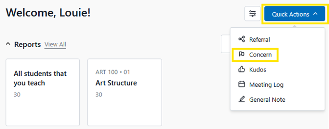 Dashboard screen with a “Quick Actions” dropdown open, showing options like Referral, Concern (highlighted), Kudos, Meeting Log, and General Note.