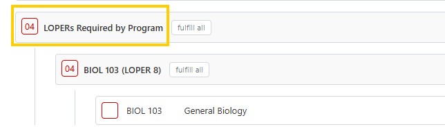 Screenshot example of remaining course requirement highlighting the “LOPERs Required by Program” section with a listed course (BIOL 103) and a “fulfill all” button.