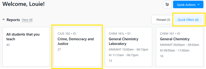 Dashboard screenshot showing a "Welcome, Louie!" header with course cards; the "Crime, Democracy and Justice" card and the "Quick Filters (4)" button are highlighted with yellow outlines.