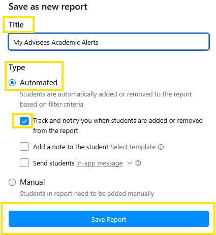 Dialog titled “Save as new report” showing fields for Title and Type, with “Automated” selected and a checked option to track and notify when students are added or removed, plus a “Save Report” button