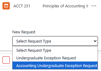 Dropdown menu for “Select Request Type” in an ACCT 251 Principles of Accounting II page, showing options including “Undergraduate Exception Request” and “Accounting Undergraduate Exception Request” (t