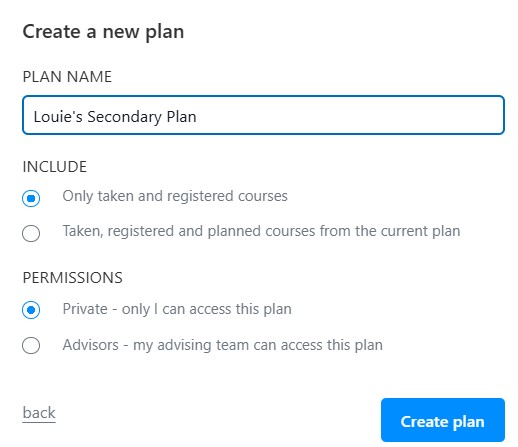 Create a new plan form showing the plan name “Louie’s Secondary Plan” with options for included courses and privacy permissions, plus a “Create plan” button.