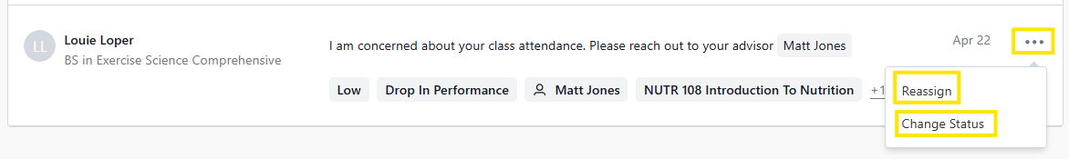 Dropdown menu opened from the three-dot button, showing options to Reassign or Change Status for a student alert.