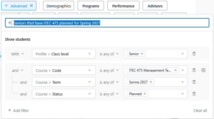 Screenshot of an “Advanced” student filter builder set to show seniors with ITEC 475 planned for Spring 2027.
