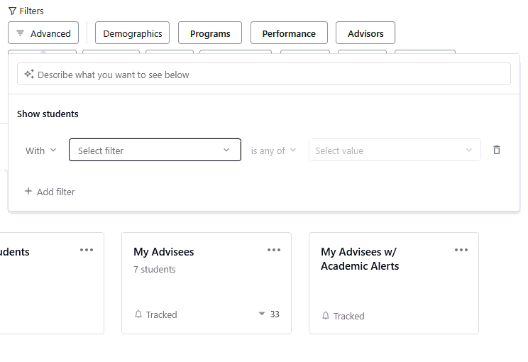 Dashboard filter panel with tabs for Advanced, Demographics, Programs, Performance, and Advisors, plus dropdowns to select a student filter and value.