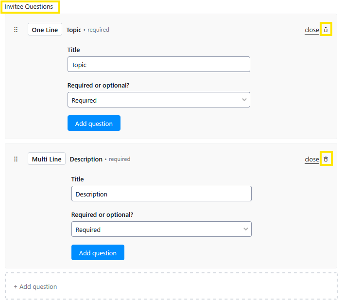 Screenshot of an “Invitee Questions” form builder showing editable one-line “Topic” and multi-line “Description” fields, each marked required, with Add question buttons and close/delete icons.