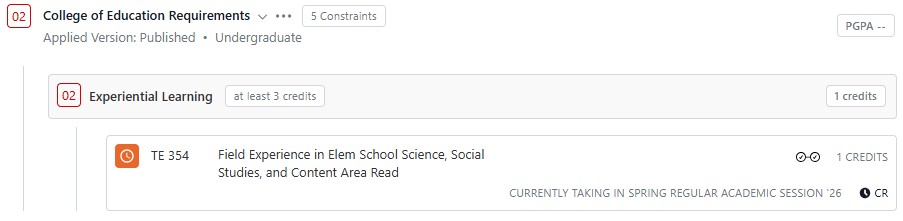 Student degree audit screenshot example showing College of Education requirements with an Experiential Learning section listing TE 354 field experience and 1 credit as in progress, showing the dark orange clock icon that indicates in progress.