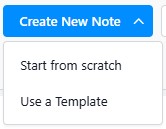 Dropdown menu under “Create New Note” with options “Start from scratch” and “Use a Template.”