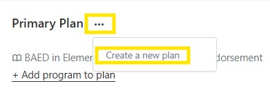 Screenshot of the Primary Plan menu with an options dropdown showing Create a new plan highlighted.