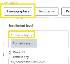 Demographics tab selected, with enrollment level filter dropdown set to “Contains any.”