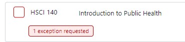 HSCH 140 Introduction to Public Health with a notice that 1 exception is requested.