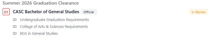 Screenshot of a checklist titled "Summer 2026 Graduation Clearance" showing "CASC Bachelor of General Studies" marked Official and the status "In Review," with three requirement items listed.