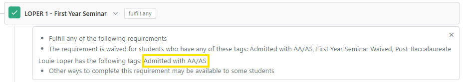 Dropdown menu for the “LOPER 1 - First Year Seminar” requirement, showing bullet points about how to fulfill it and a highlighted tag reading “Admitted with AA/AS.”.