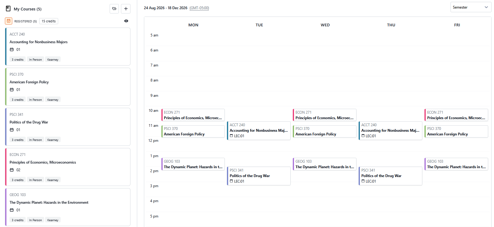 Semester weekly class schedule interface showing five registered courses listed on the left and a Monday–Friday calendar with course blocks at late morning and early afternoon times.