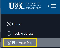 UNK University of Nebraska at Kearney navigation menu with Plan your Path highlighted.