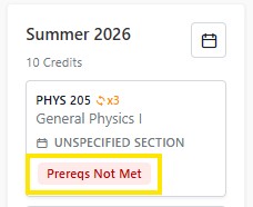 Summer 2026 course card showing General Physics I (PHYS 205) with a warning that prerequisites are not met.