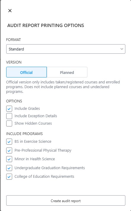 Audit report printing options dialog with format selection, Official/Planned version tabs, checkboxes for grades and program inclusions, and a Create audit report button.