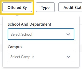 Screenshot example of Program search Dropdown menu open under the “Offered By” field, showing “School and Department” and “Campus” selection options.