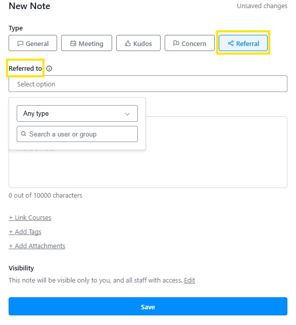 New Note form with the Referral type selected and a “Referred to” dropdown open to choose a user or group.
