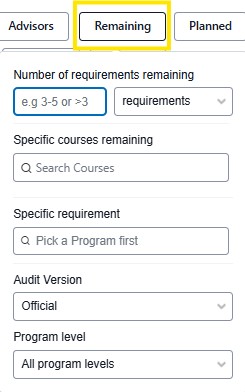 Screenshot showing the “Remaining” filter button selected with filters for requirements remaining, specific courses, specific requirement, audit version, and program level.