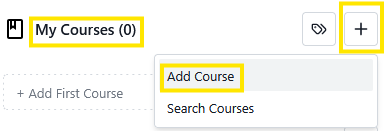 My Courses header showing 0 courses, with an open plus-button menu offering Add Course and Search Courses options.