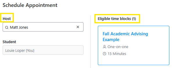 Schedule Appointment screen with a host search field set to Matt Jones, student listed as Louie Loper, and an “Eligible time blocks (1)” panel showing Fall Academic Advising Example (one-on-one, 15:00