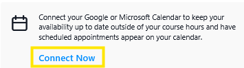 Banner prompting users to connect a Google or Microsoft Calendar so availability stays up to date and appointments appear on the calendar, with a "Connect Now" button.