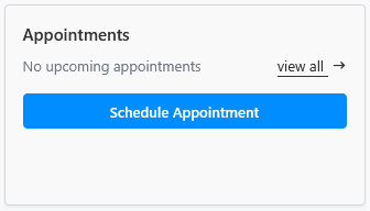 Appointments panel showing “No upcoming appointments,” a “view all” link, and a blue “Schedule Appointment” button.