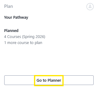 Plan segment showing your pathway with 4 courses planned for Spring 2026 and a Go to Planner button.