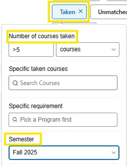Taken filter panel showing the “Taken” tab selected, with fields for number of courses taken, specific courses, and semester set to Fall 2025.