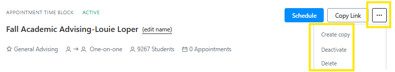 Screenshot of an appointment time block titled “Fall Advising Example,” with a “Schedule” button, “Copy Link,” and a three-dot menu opened showing options to create a copy, deactivate, or delete.