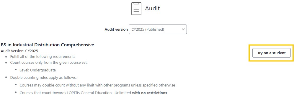 Degree audit page for “BS in Industrial Distribution Comprehensive” with an Audit version dropdown and a “Try on a student” button.