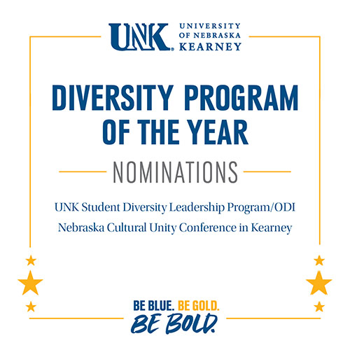 Diversity Program of the Year Nominations: UNK Student Diversity Leadership Program/ODI, Nebraska Cultural Unity Conference in Kearney