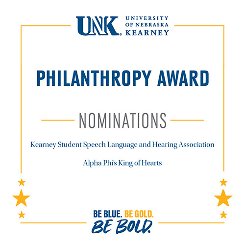 Philanthropy Award Nominations: Kearney Student Speech Language and Hearing Association, Alpha Phi’s King of Hearts