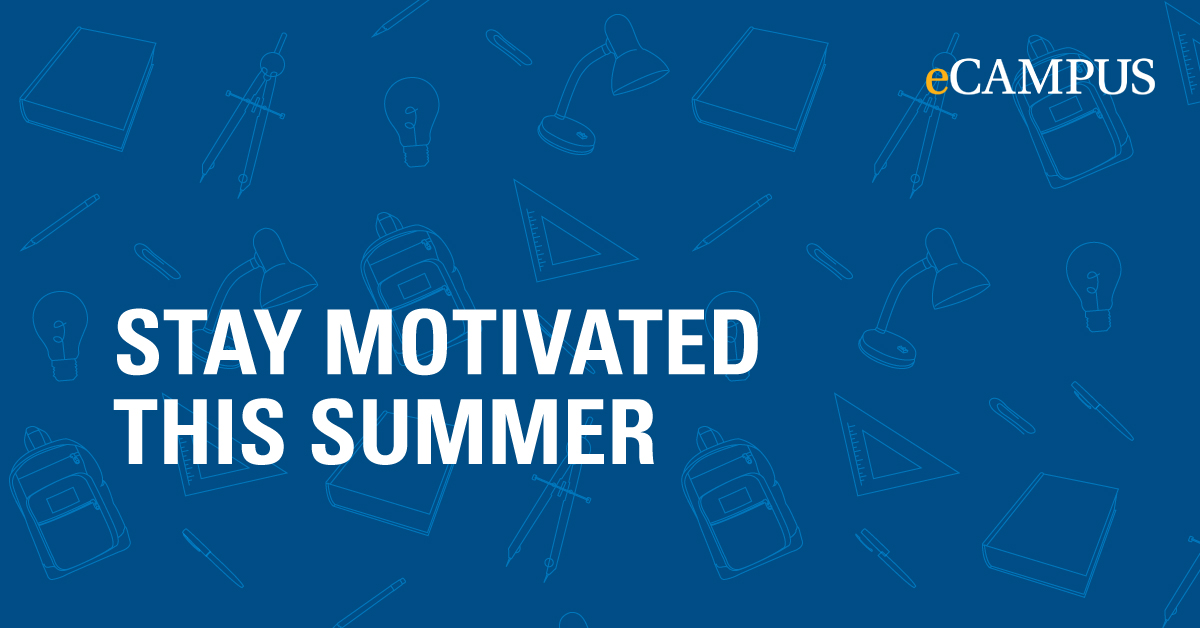 stay motivated this summer eCampus photo